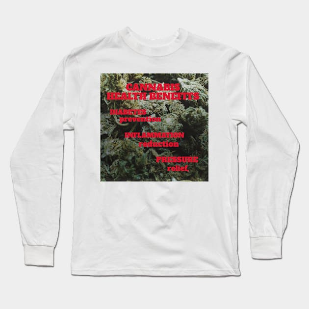 Cannabis health benefits: diabetes prevention, inflammation reduction, pressure relief. Long Sleeve T-Shirt by Zipora